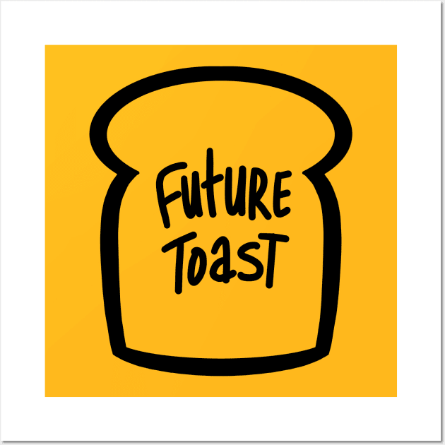 Future toast Wall Art by Grumpire